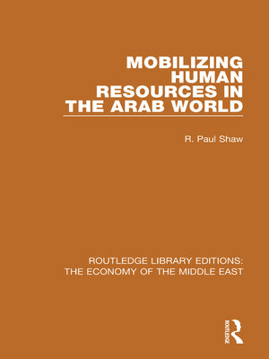 cover image of Mobilizing Human Resources in the Arab World (RLE Economy of Middle East)